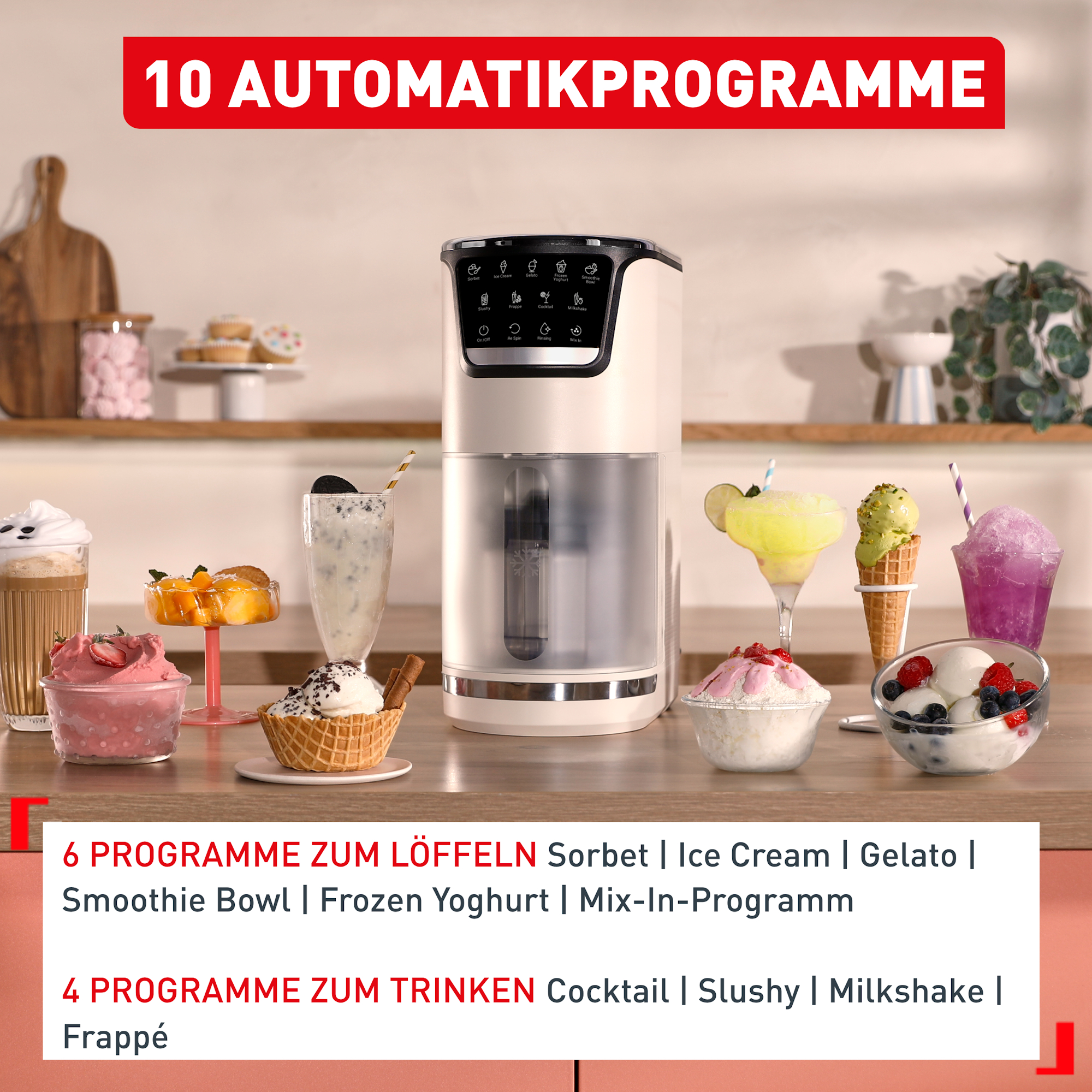 Eiscreme-Maschine mit 10 Programmen, umgeben von verschiedenen Desserts und Getränken.