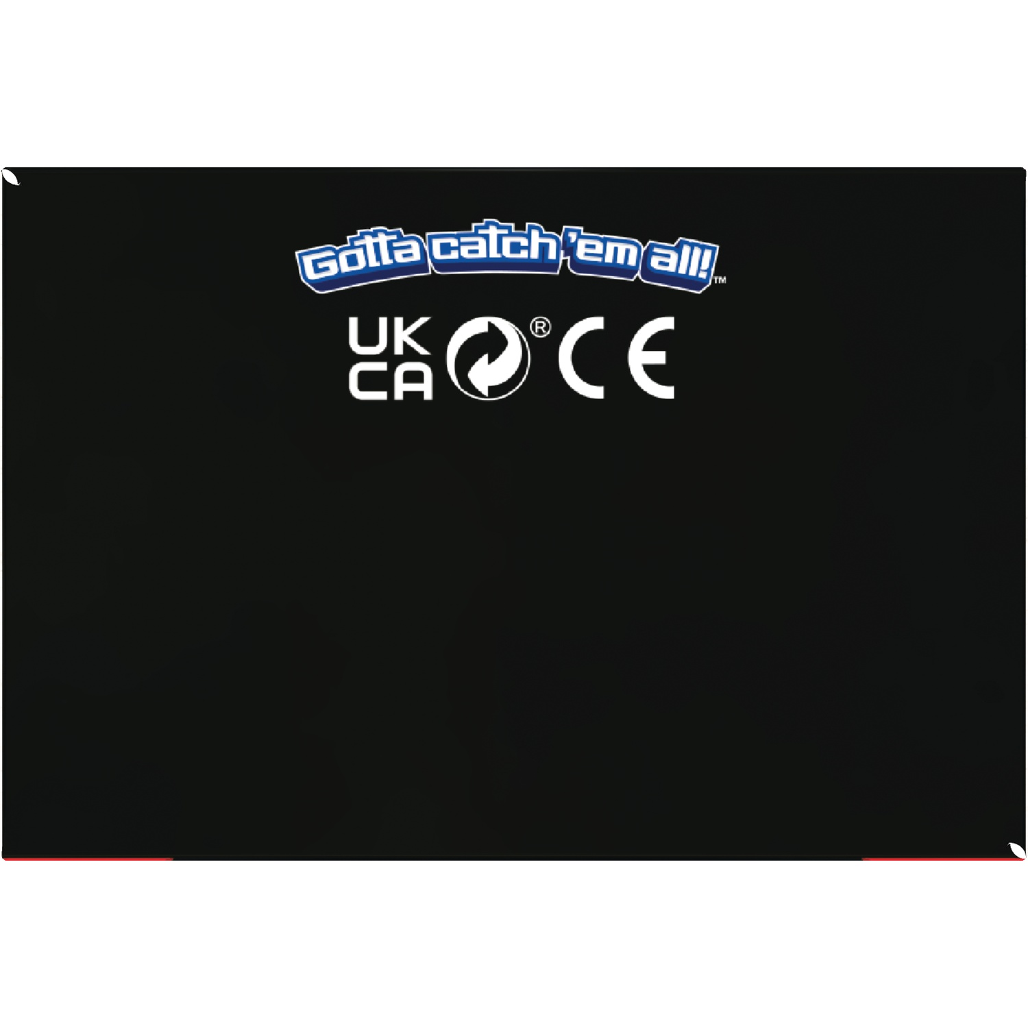 Text 'Gotta catch 'em all!', UK CA, recycling symbol, and CE mark.