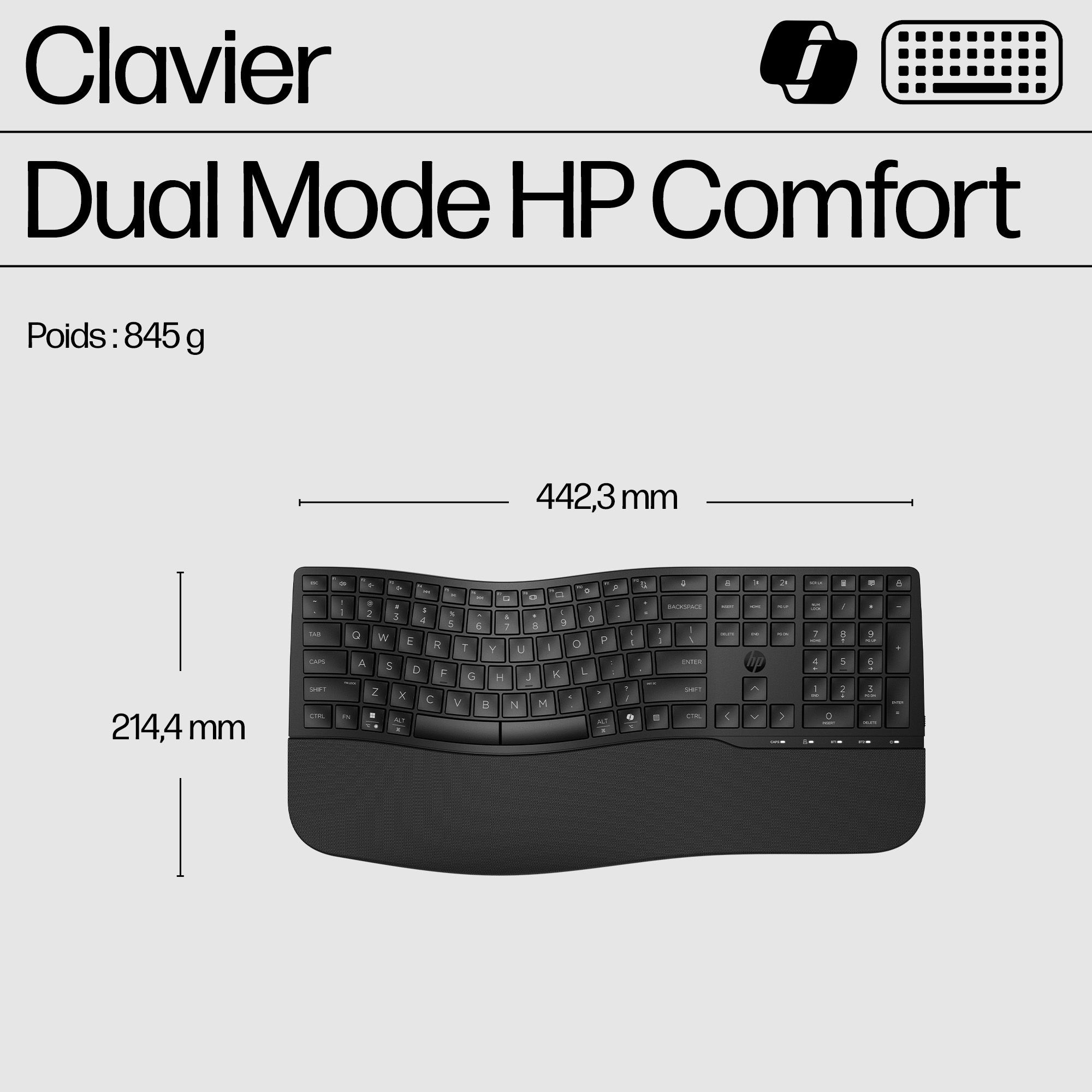 Clavier noir HP Dual Mode Comfort, 442,3mm largeur, 214,4mm hauteur, pèse 845g.