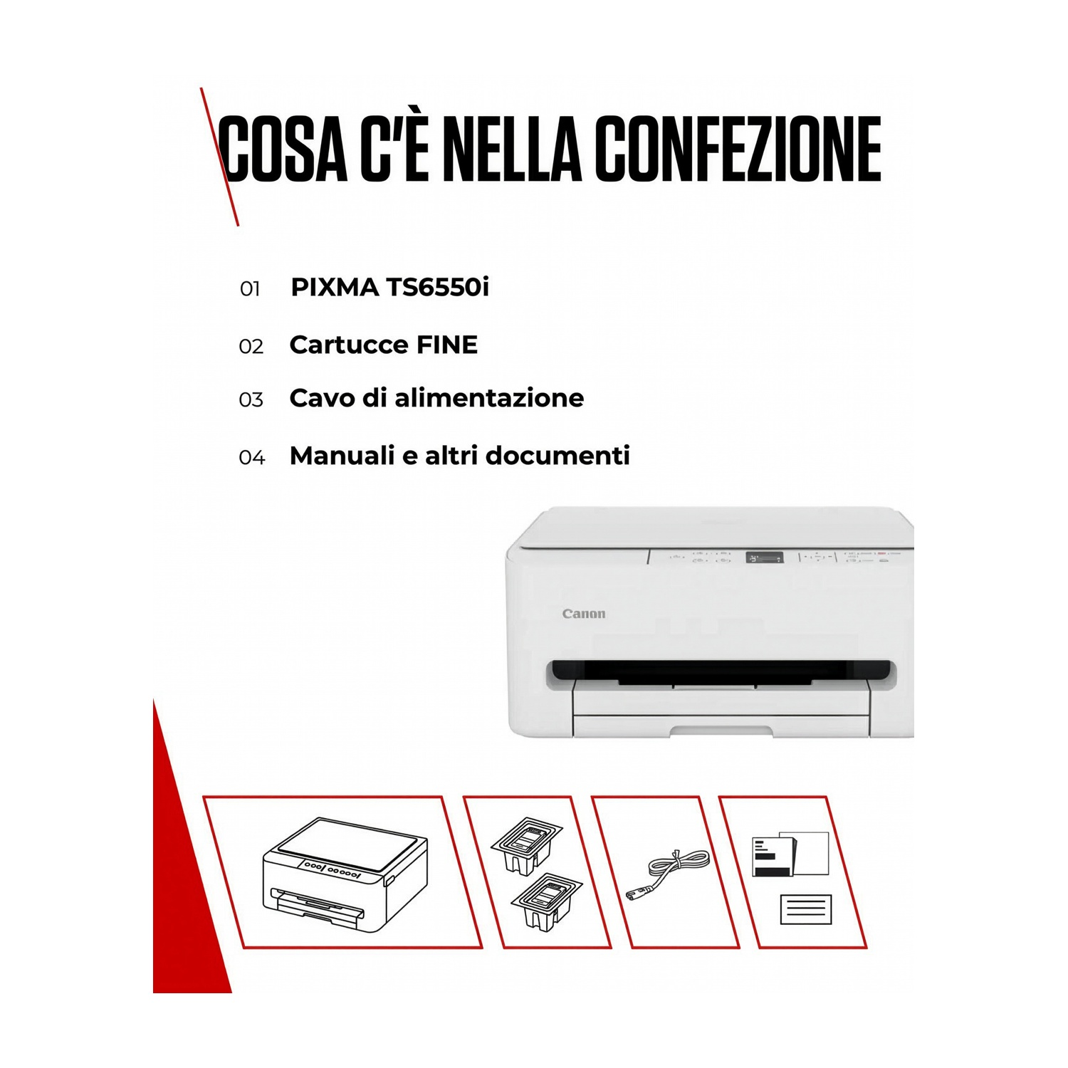 Contenuto della confezione: Stampante Canon PIXMA TS6550i, cartucce FINE, cavo alimentazione, manuali.