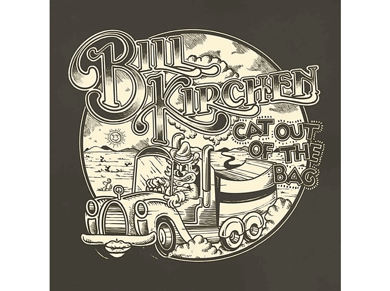 Kirchen Bill - Cat out of the Bag - (CD)