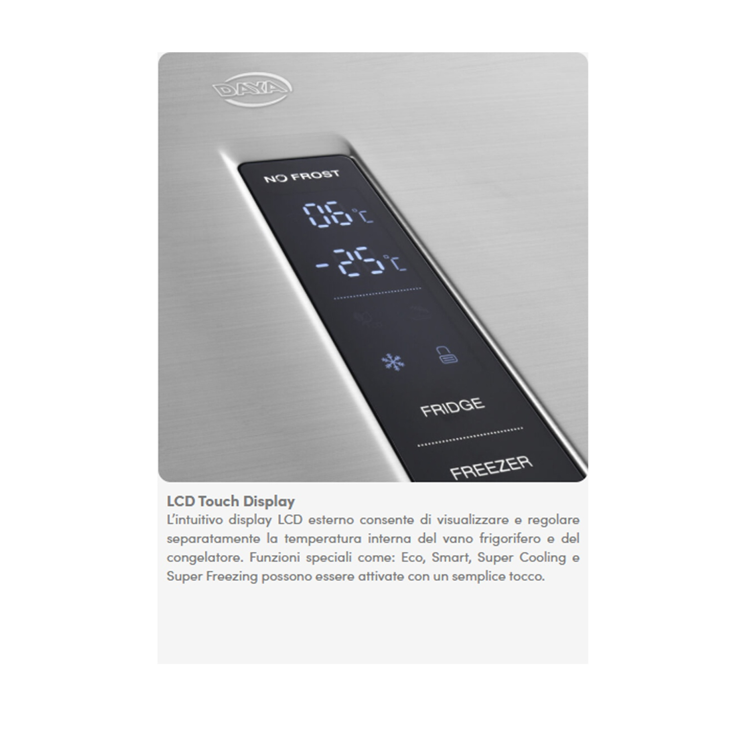 Superficie in acciaio con display touchscreen digitale che mostra le temperature.