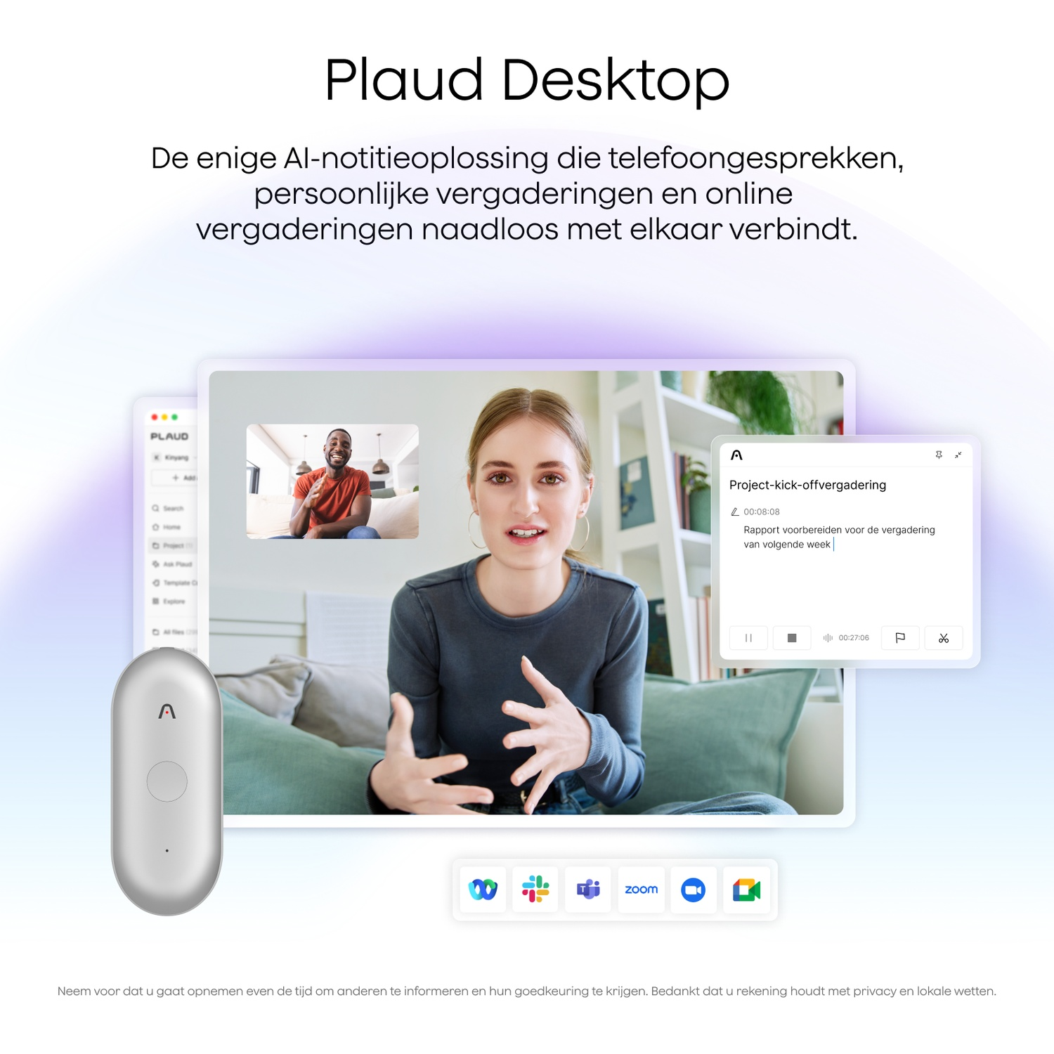 Plaud Desktop: Woman speaks, video call, notes app, and meeting logos.