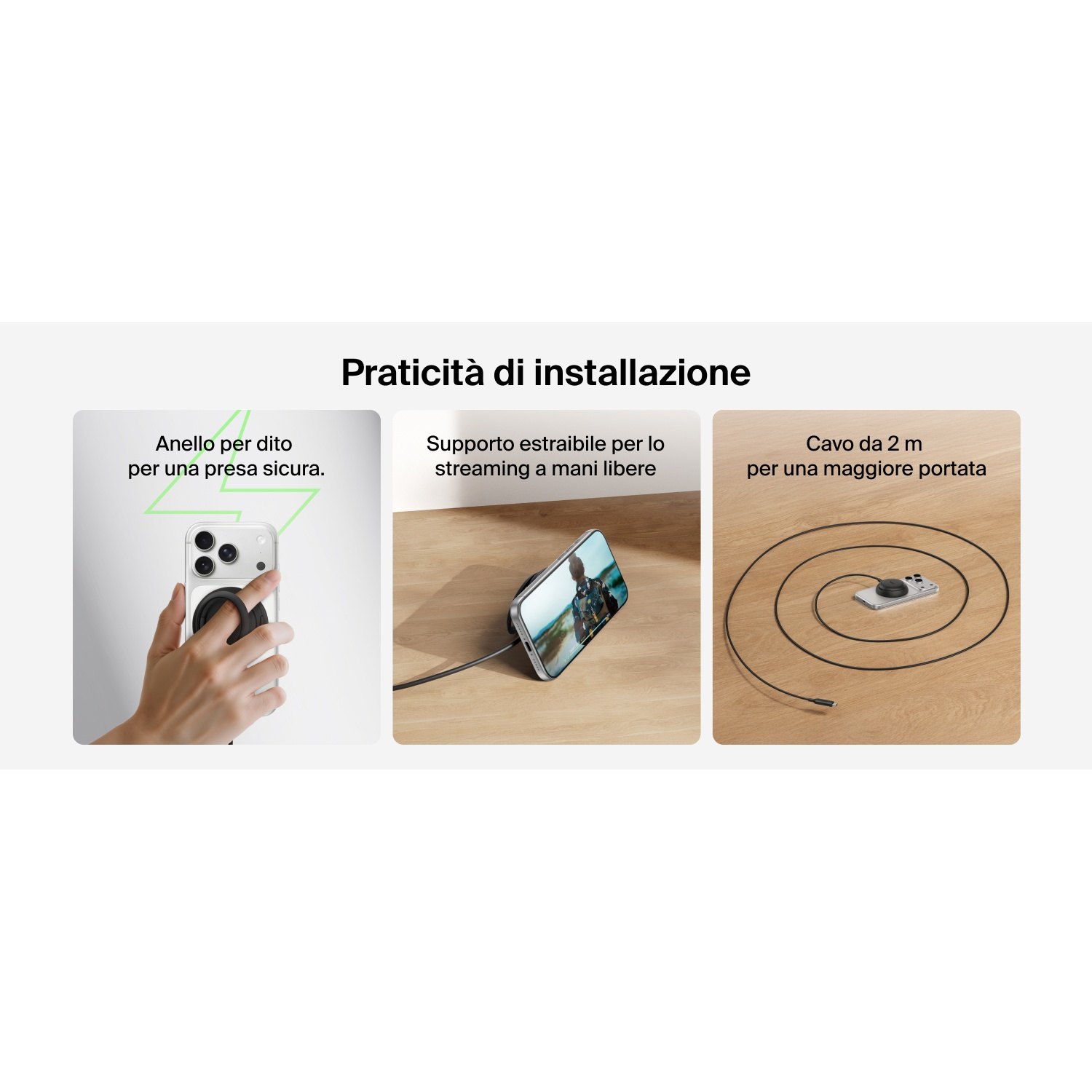 Tre immagini mostrano: anello per telefono, streaming a mani libere e cavo.