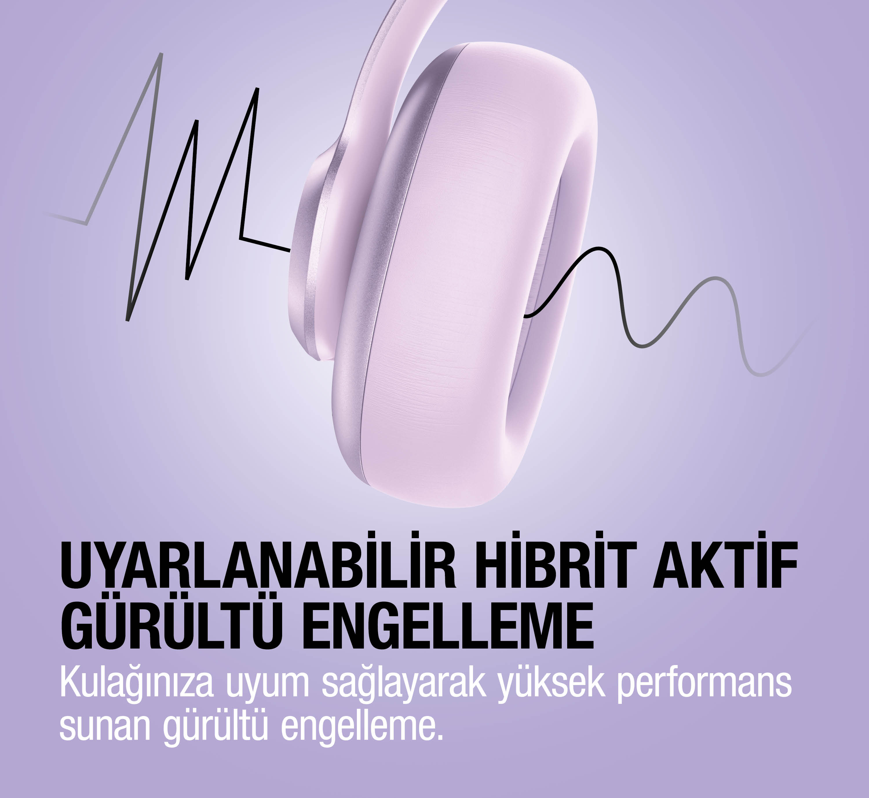 Ses dalgası grafikli pembe kulaklık. Metin: Hibrit ANC.
