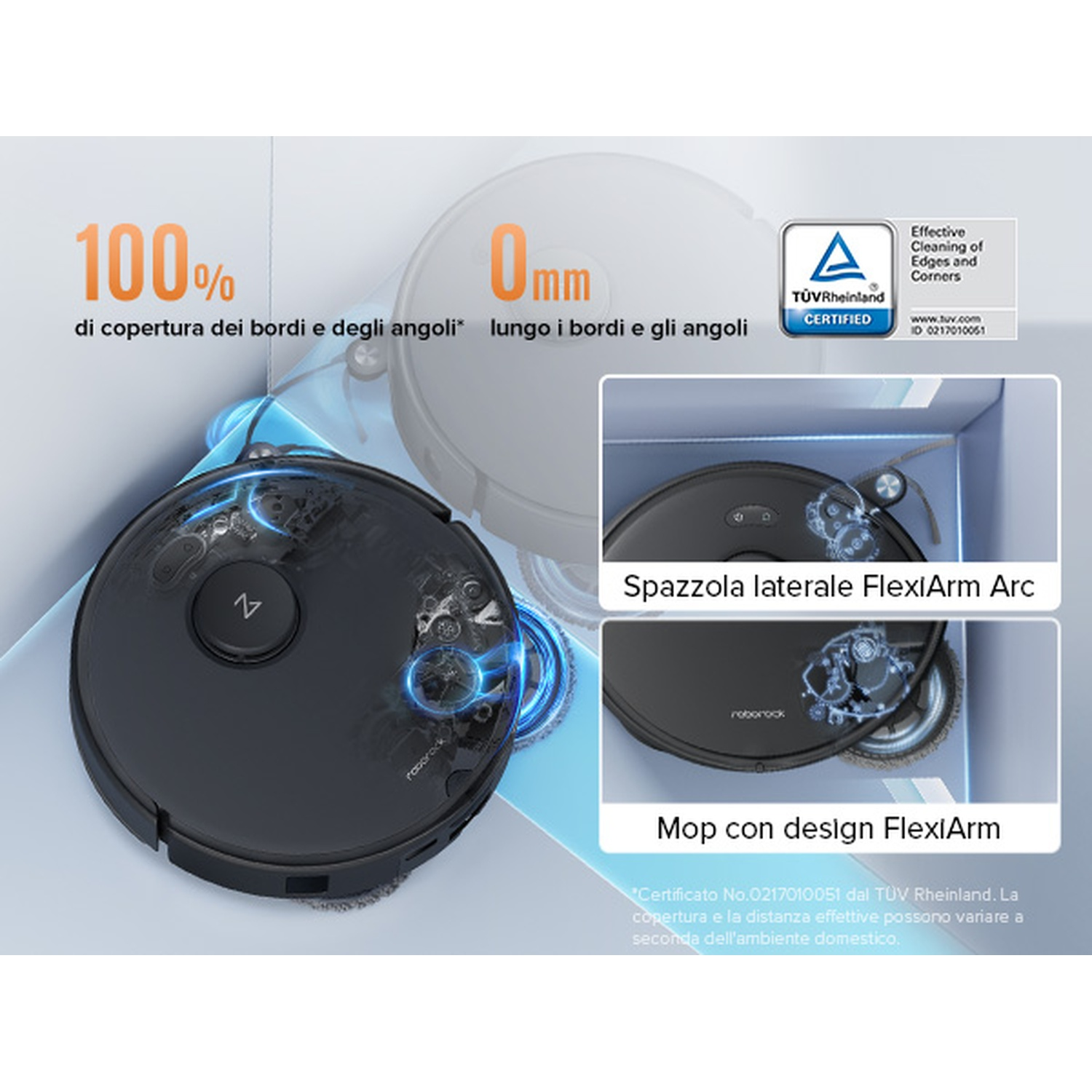 Un robot aspirapolvere pulisce bordi e angoli. Con certificazione.