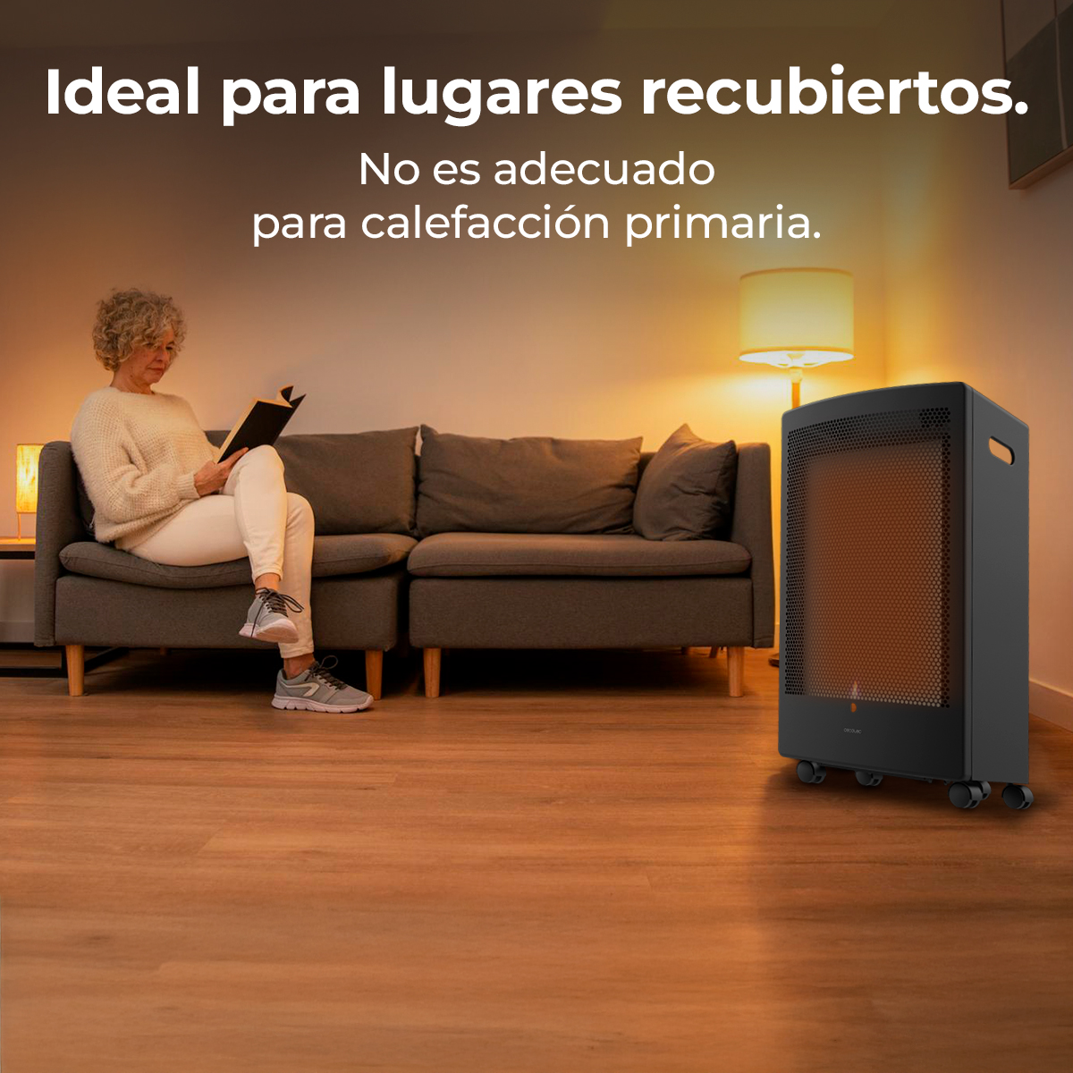 Ideal para lugares recubiertos. No es adecuado para calefacción primaria.