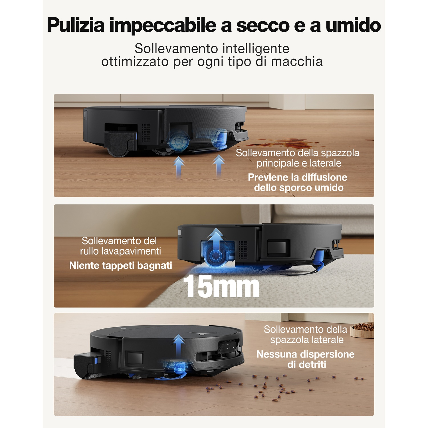 Un robot aspirapolvere solleva le spazzole per raccogliere sporco e liquidi.