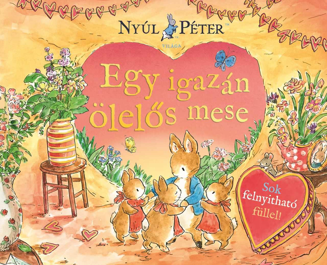 Manó Könyvek - Nyúl Péter világa Egy igazán ölelős mese