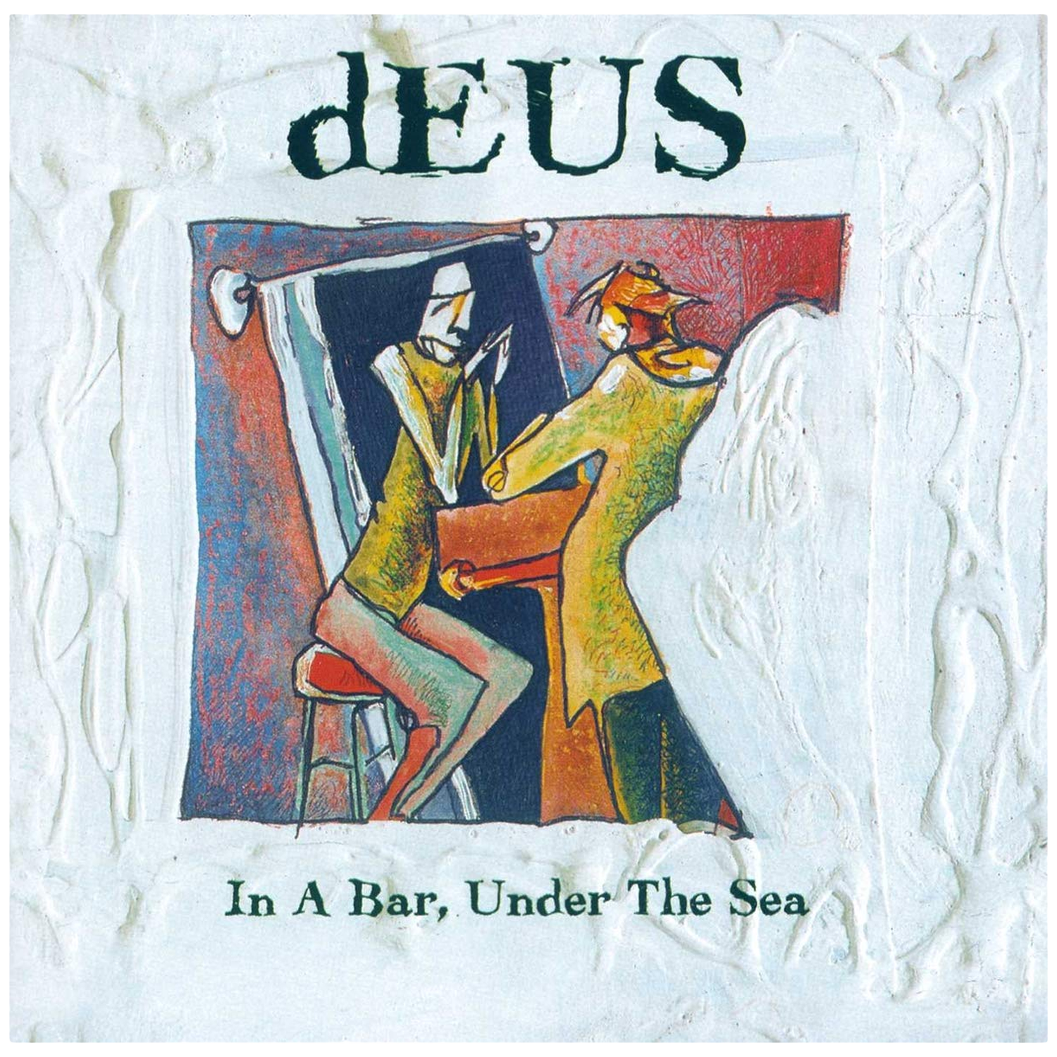 Deux figures stylisées dans un bar, avec texte "dEUS" et titre d'album.