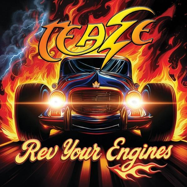 Ein Hot Rod mit Flammen und Blitzen, Text "Teaze Rev Your Engines"