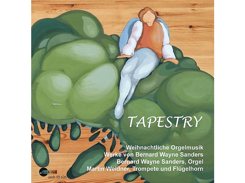 Sanders, Bernard Wayne/Weidner, Martin - Sanders: Tapestry - (CD)