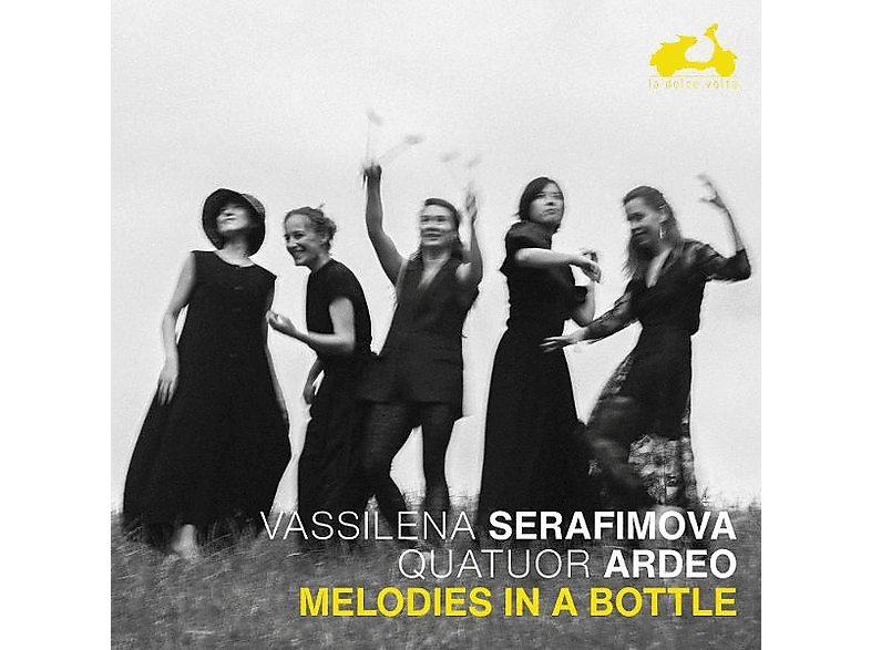 Vassilena Serafimova - Quatuor Ardeo - Melodies in a Bottle - (CD)