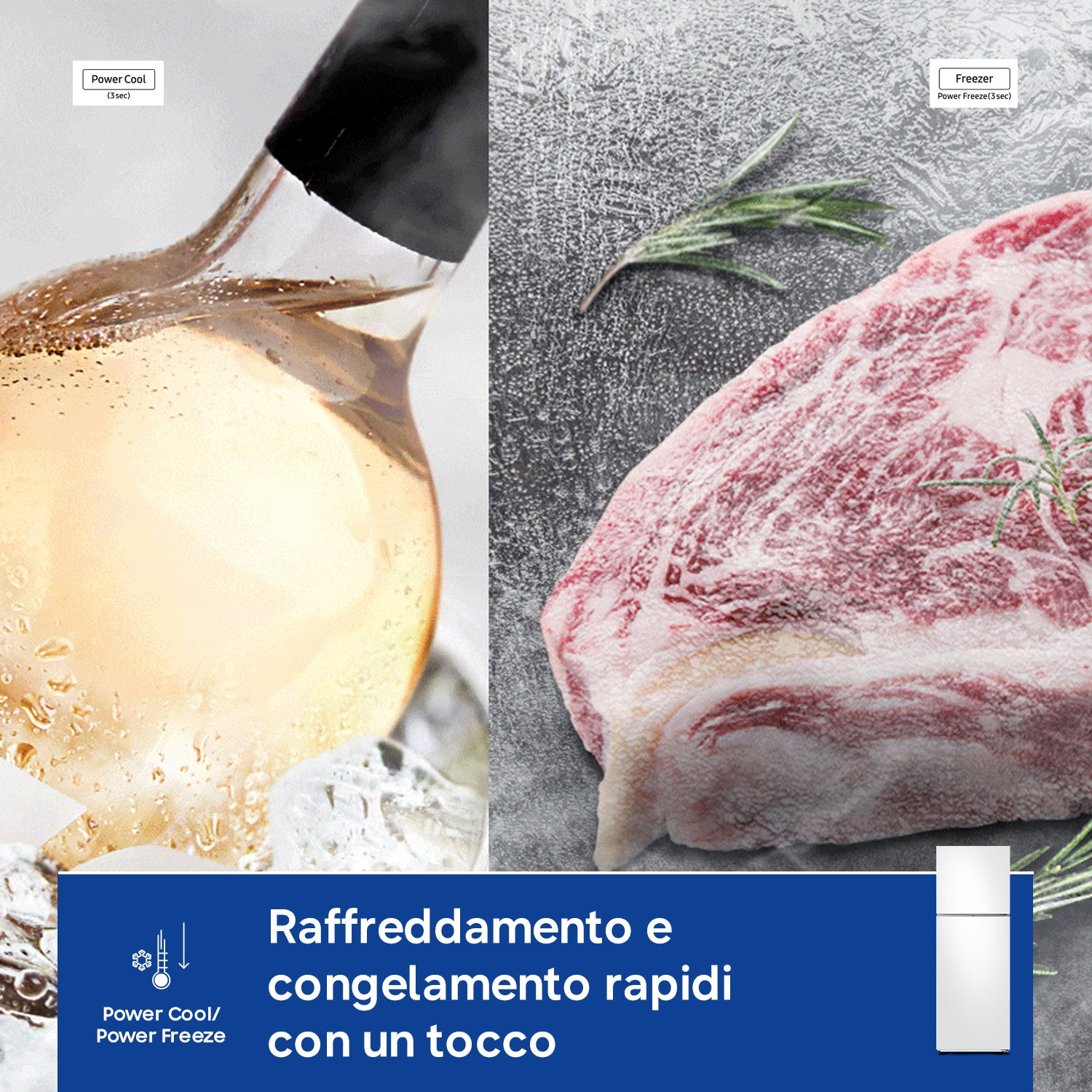 Bevanda e carne in un frigorifero con funzioni Power Cool e Power Freeze.