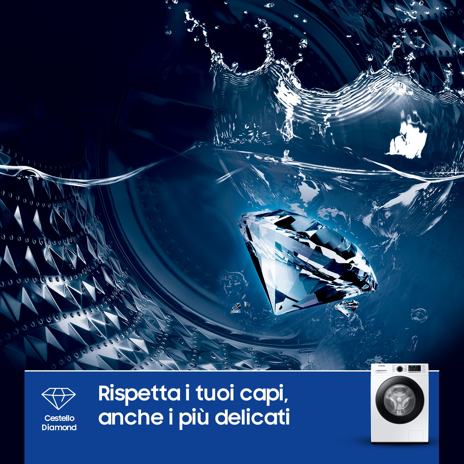 Un diamante schizza in acqua dentro una lavatrice. Testo bianco su sfondo blu.