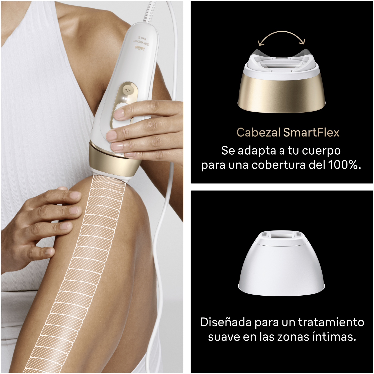 Cabezal Smart flex. Se adapta a a tu cuerpo para una cobertura del 100%. Diseñada para un tratamiento suave en las zonas íntimas.