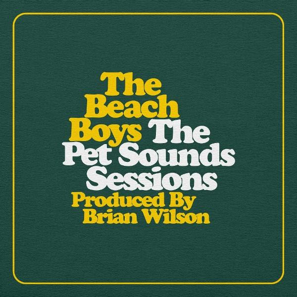 Couverture de l'album The Beach Boys The Pet Sounds Sessions Produced By Brian Wilson.