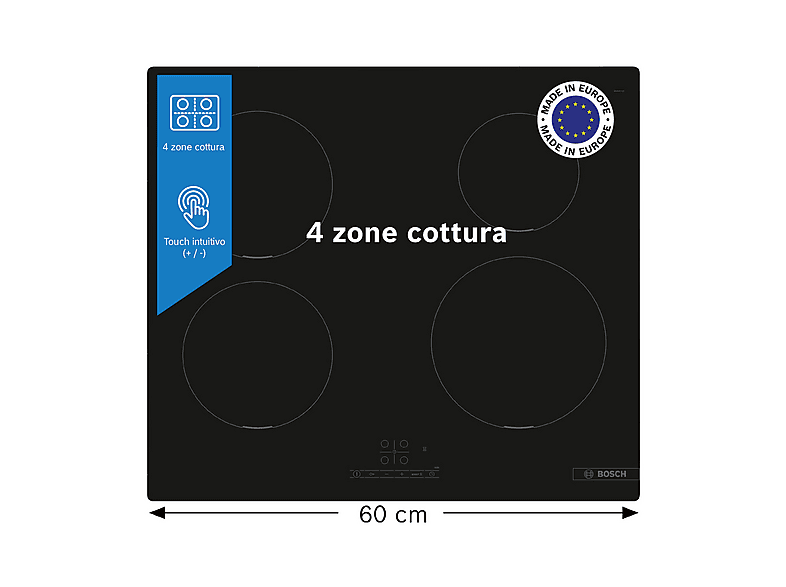 BOSCH PUE611BB5J PIANO COTTURA A INDUZIONE, 4 zone di cottura, dimensioni: L 59,2 cm, P 52,2 piano in Vetroceramica, Nero