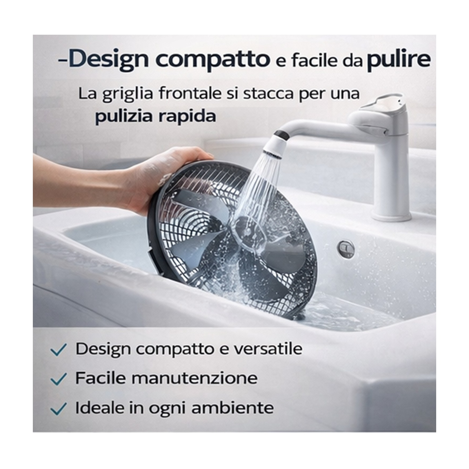 Una griglia del ventilatore viene pulita sotto acqua corrente. Design compatto.