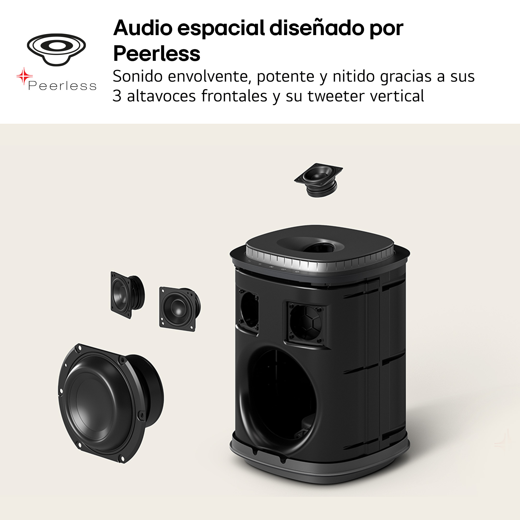 Audio espacial diseñado por Peerless. Sonido envolvente, potente y nítido gracias a sus 3 altavoces frontales y su tweeter vertical.