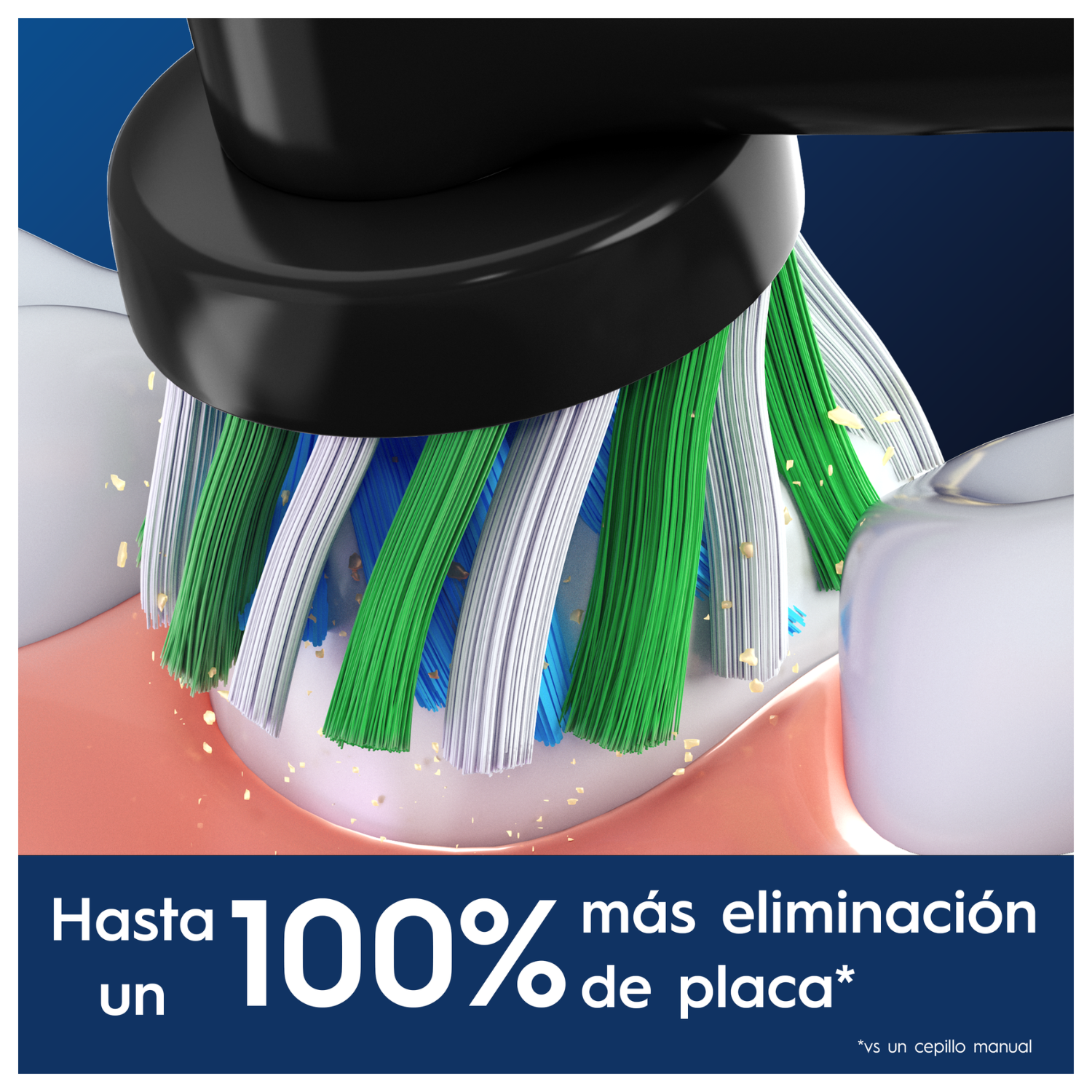 Hasta un 100% más de eliminación de placa vs un cepillo manual.