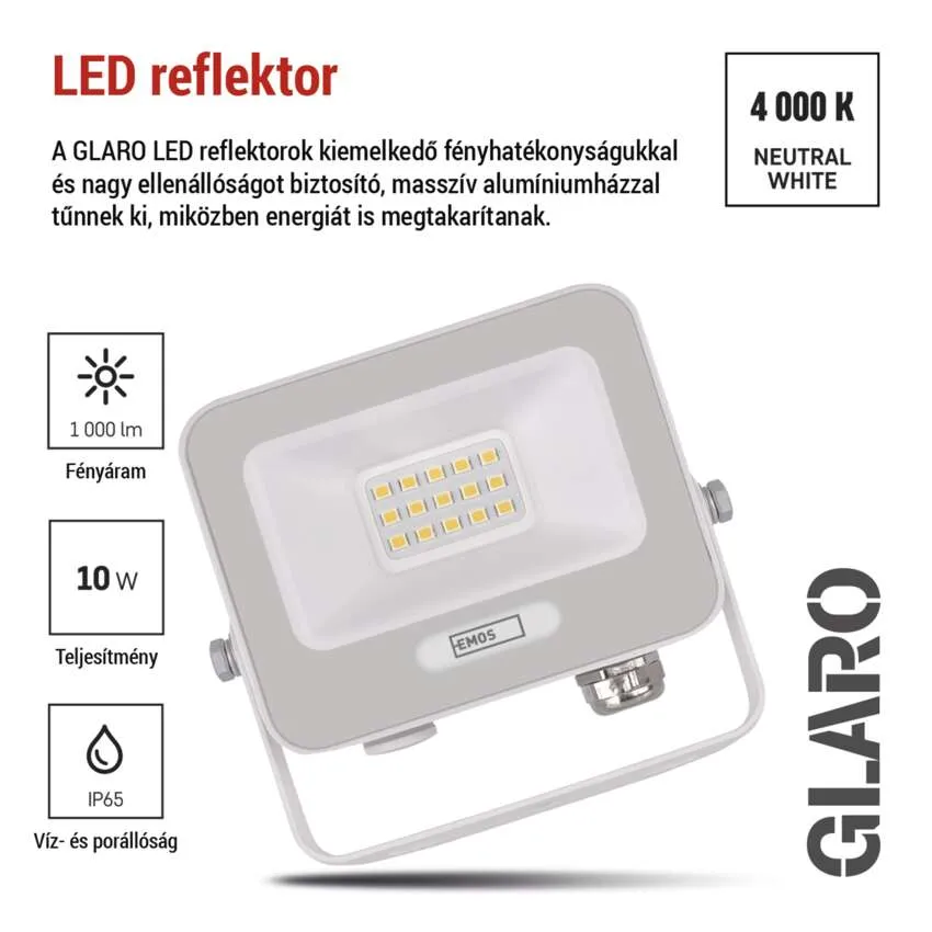 GLARO LED reflektor 1000 lm, 10 W, IP65 védettség, 4000K semleges fehér fénnyel.