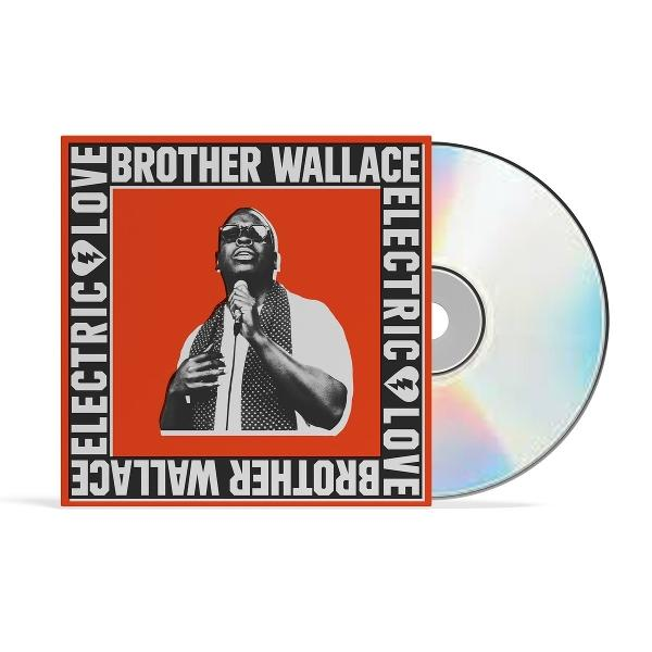 CD-Cover für Brother Wallace's Electric Love mit Sänger und CD.