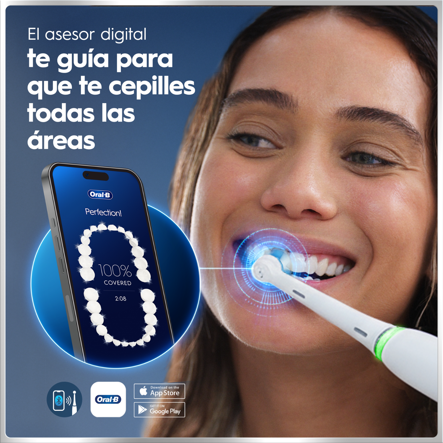 El asesor digital te guía para que te cepilles todas las áreas. Consígue la app en Google Play. Consigue la app en Apple Store.