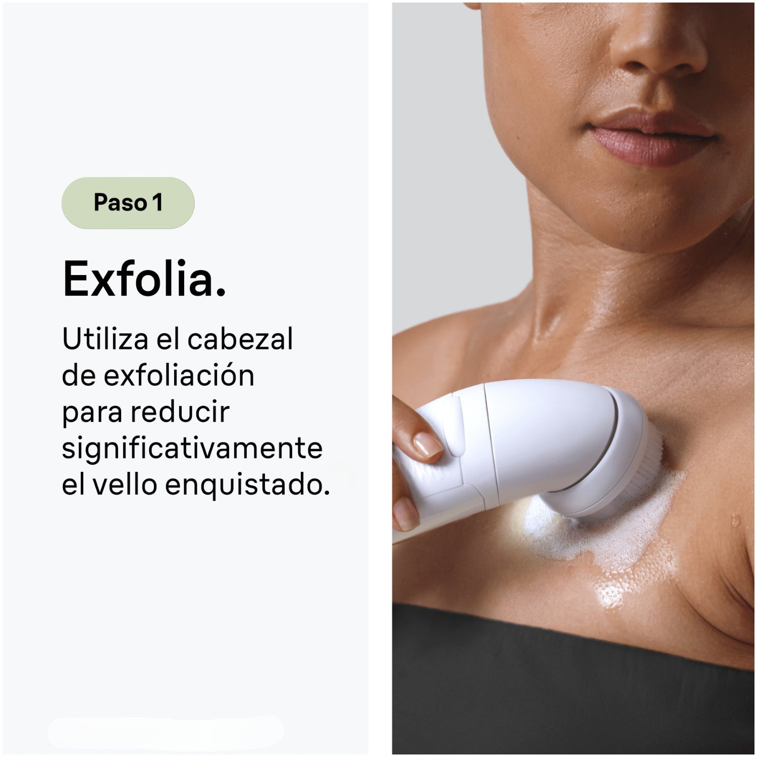 Paso 1. Exfolia. Utiliza el cabezal de exfoliación para reducir significativamente el vello enquistado.