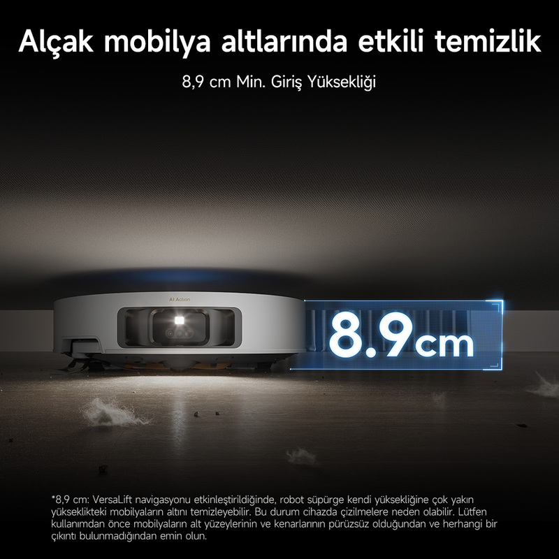 8,9 cm minimum giriş yüksekliğine sahip beyaz robot süpürge mobilya altını temizler.