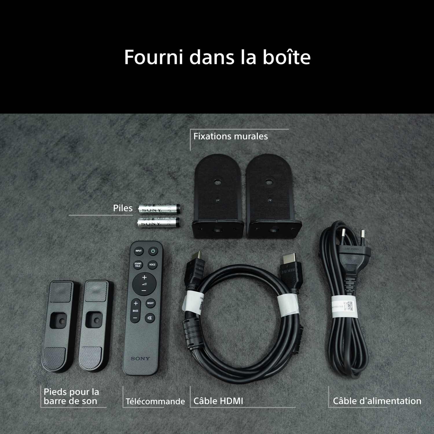 Contenu de la boîte : Pieds, télécommande, câble HDMI, câble d'alimentation, piles, supports muraux.