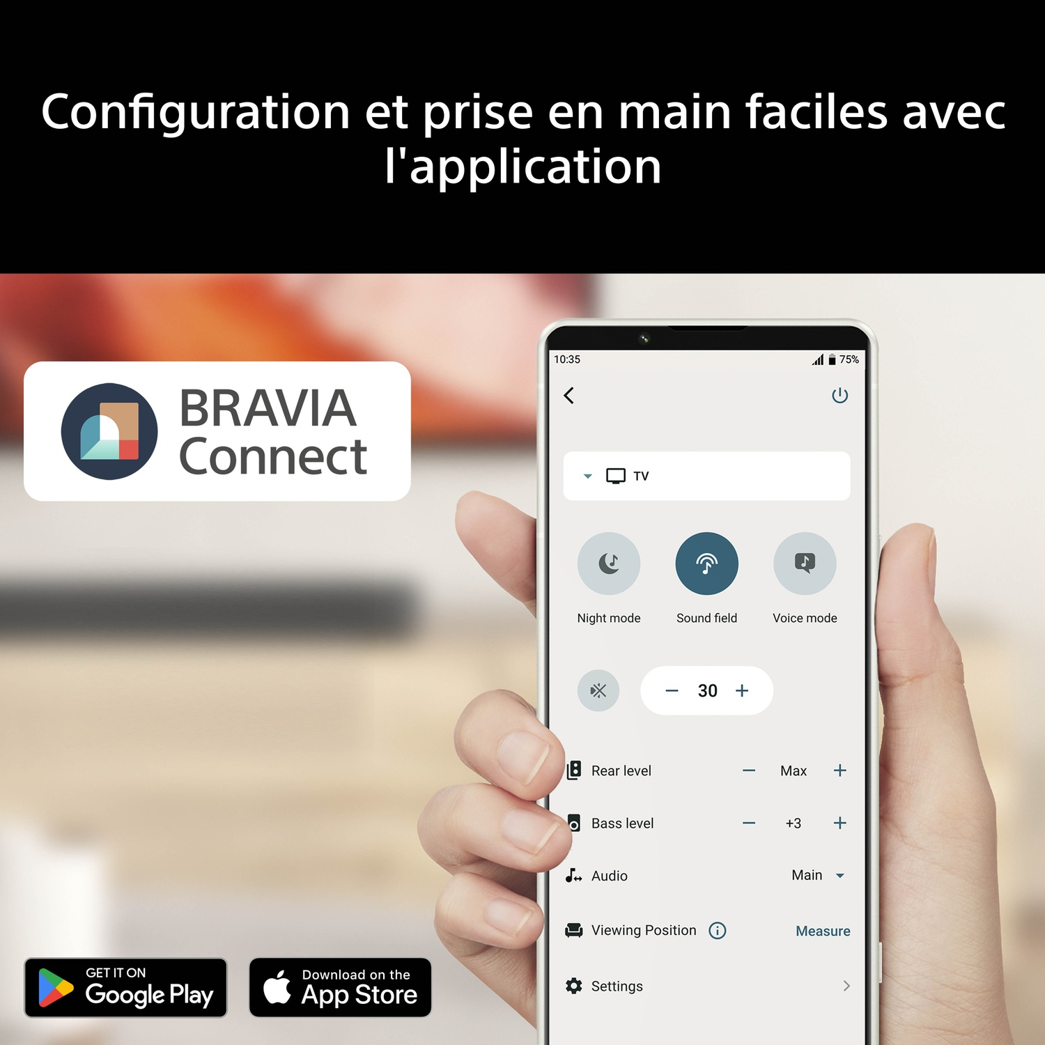 Smartphone affiche l'application BRAVIA Connect avec les réglages TV comme volume et champ sonore.