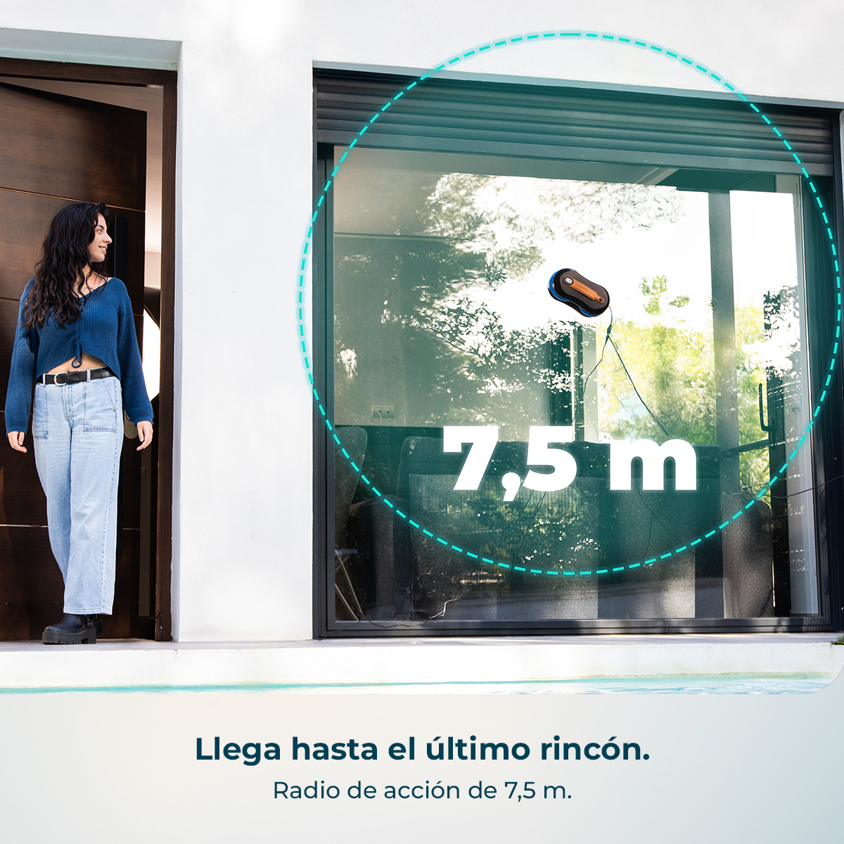 Llega hasta el último rincón. Radio de acción de 7,5 m.