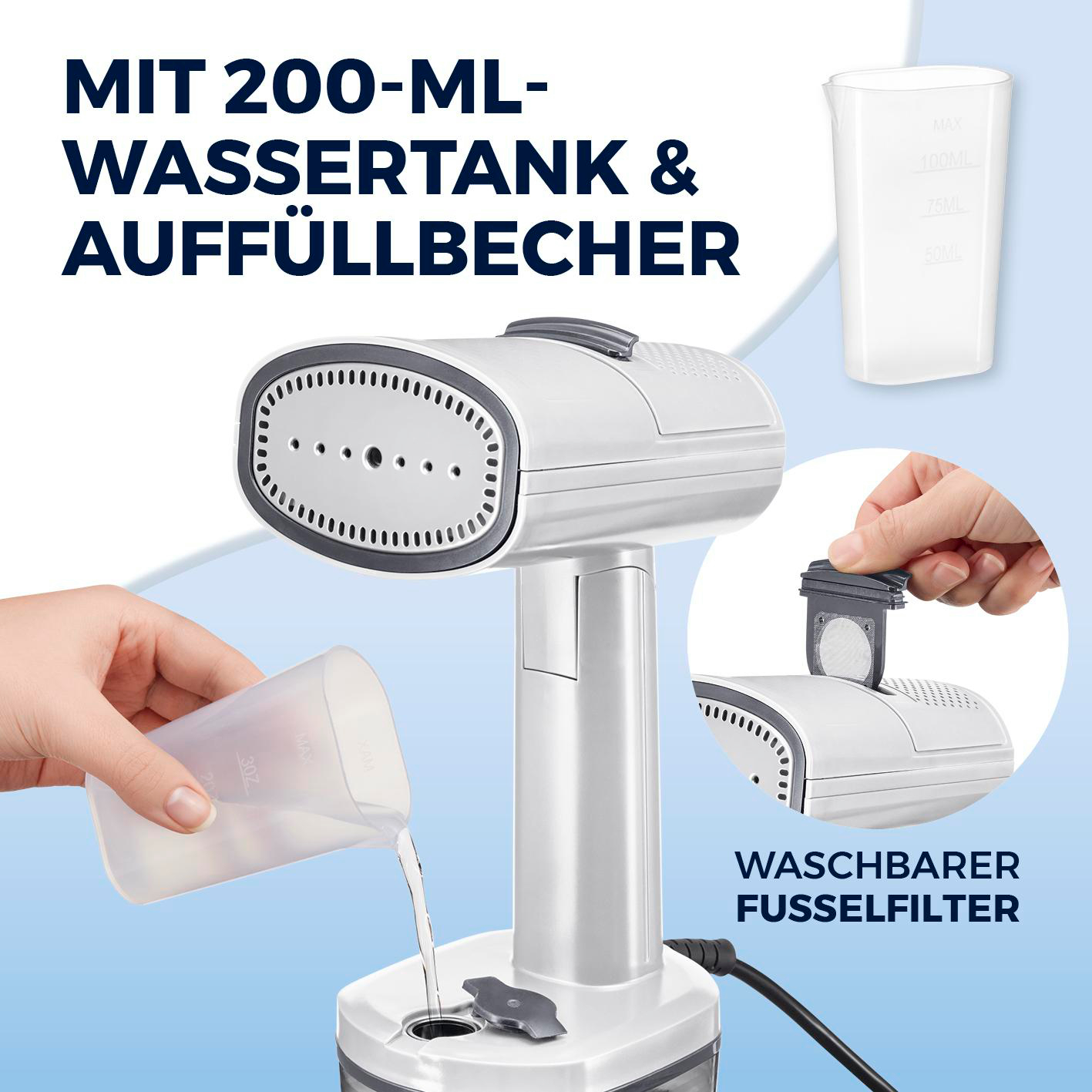 Dampfglätter mit 200-ml-Wassertank & Auffüllbecher. Waschbarer Flusenfilter.