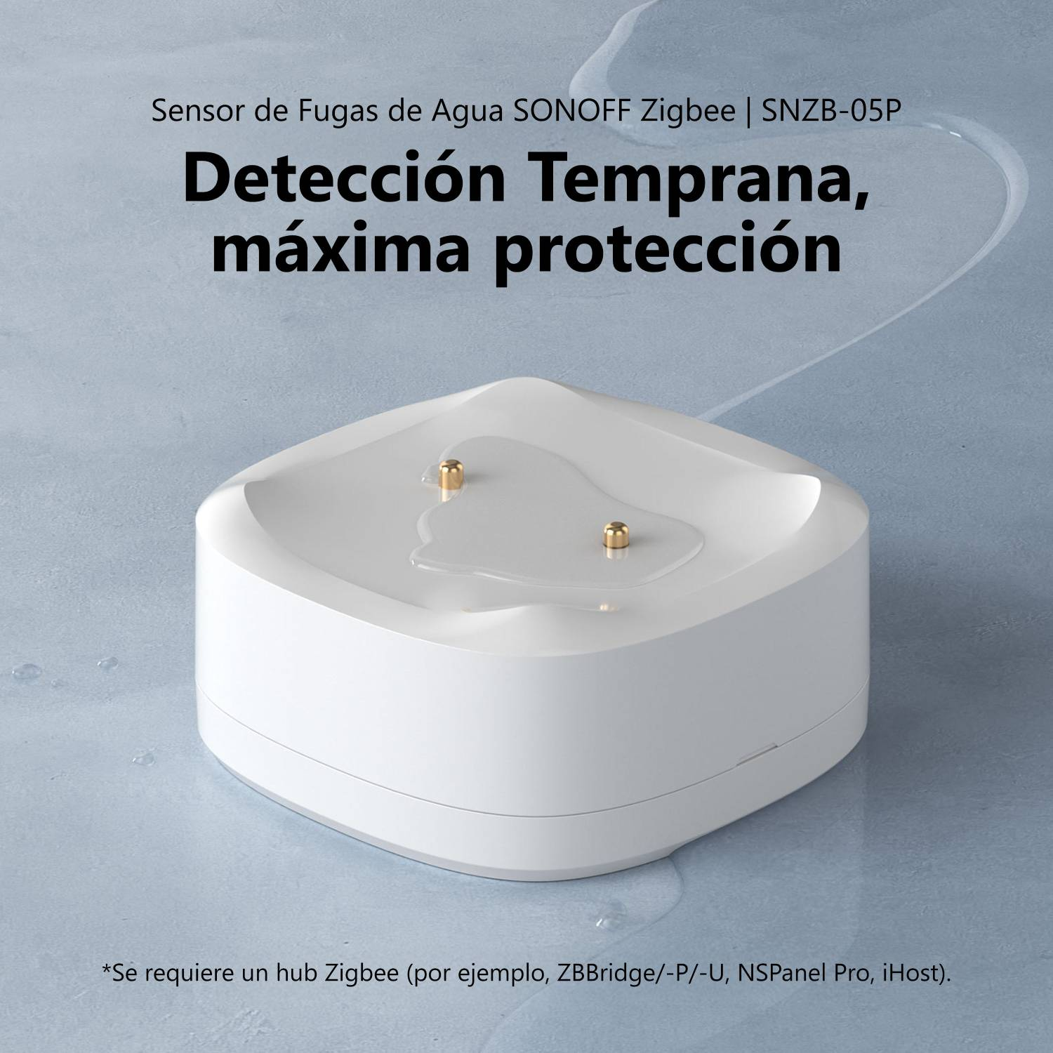 Sensor blanco de fugas de agua con dos contactos dorados. Texto: Detección temprana, máxima protección.