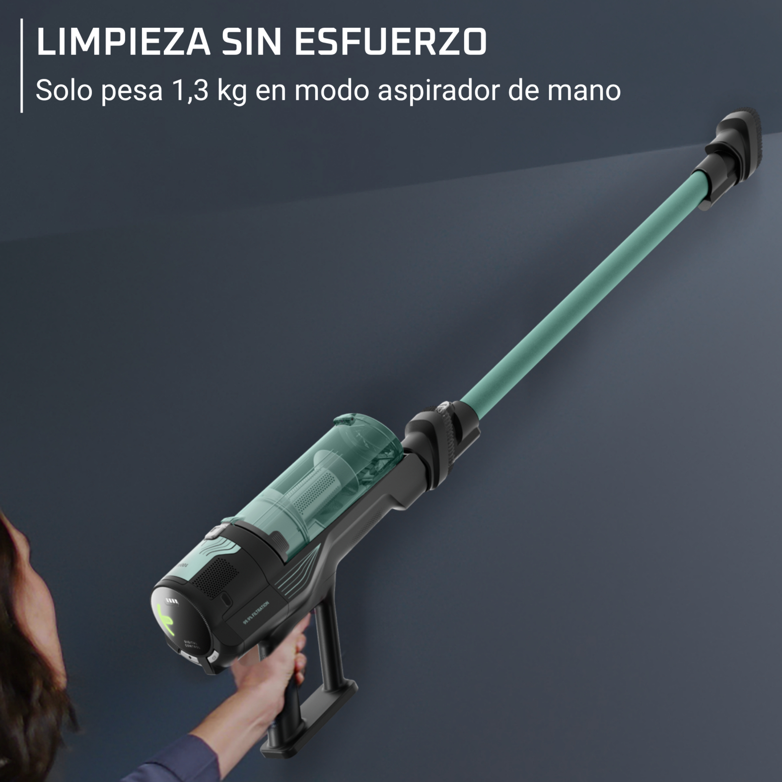 Limpieza sin esfuerzo. Solo pesa 1.3 kg en modo aspirador de mano