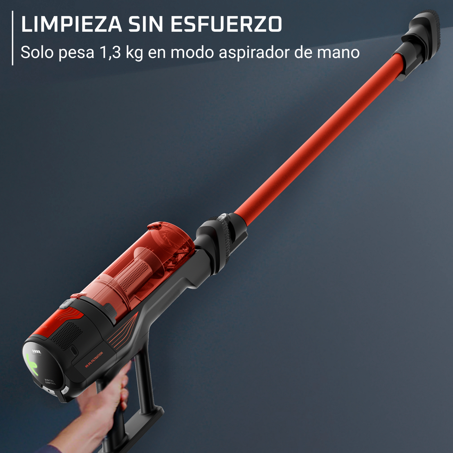 Limpieza sin esfuerzo. Solo pesa 1.3 kg en modo aspirador de mano