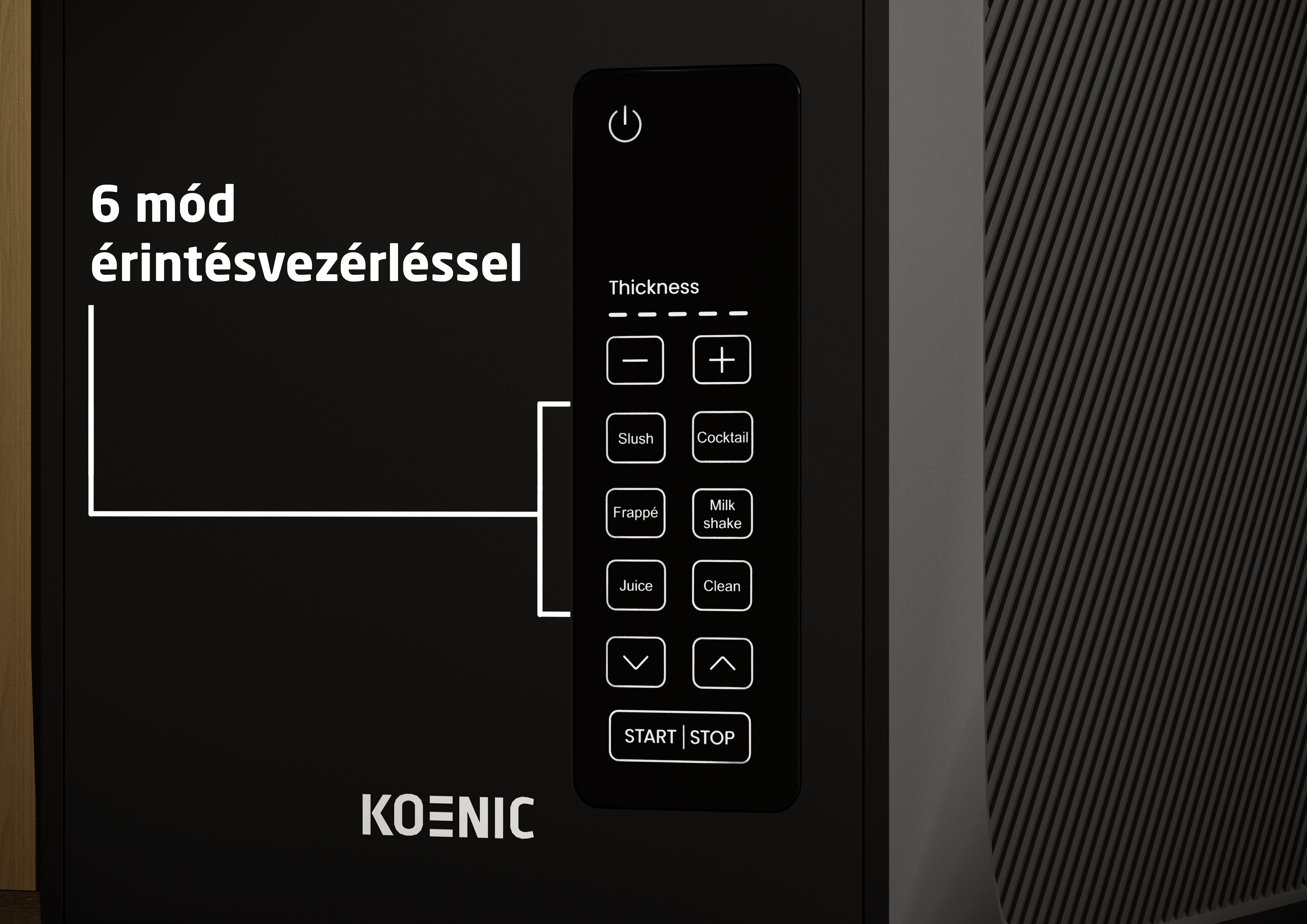Fekete kezelőpanel érintőképernyős opciókkal: slush, frappé, gyümölcslé és így tovább.