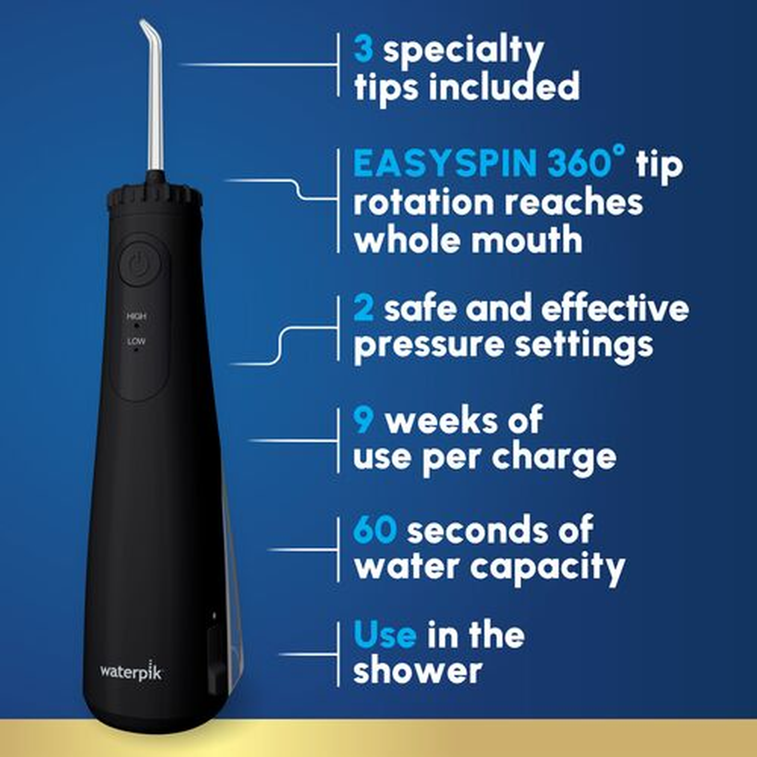 Black Waterpik with 3 tips, 360° rotation, 2 pressure settings, shower safe.