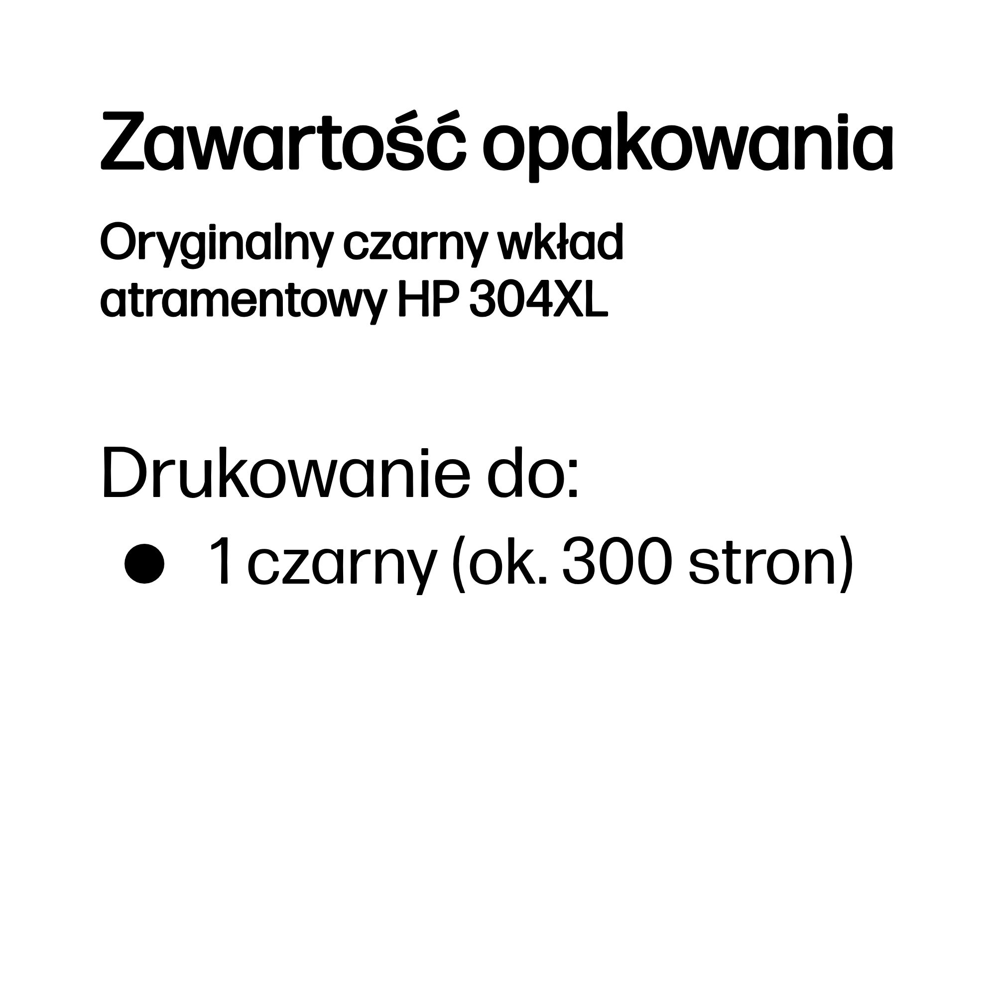 Zawartość opakowania: Oryginalny czarny wkład HP 304XL, drukuje ok. 300 stron.