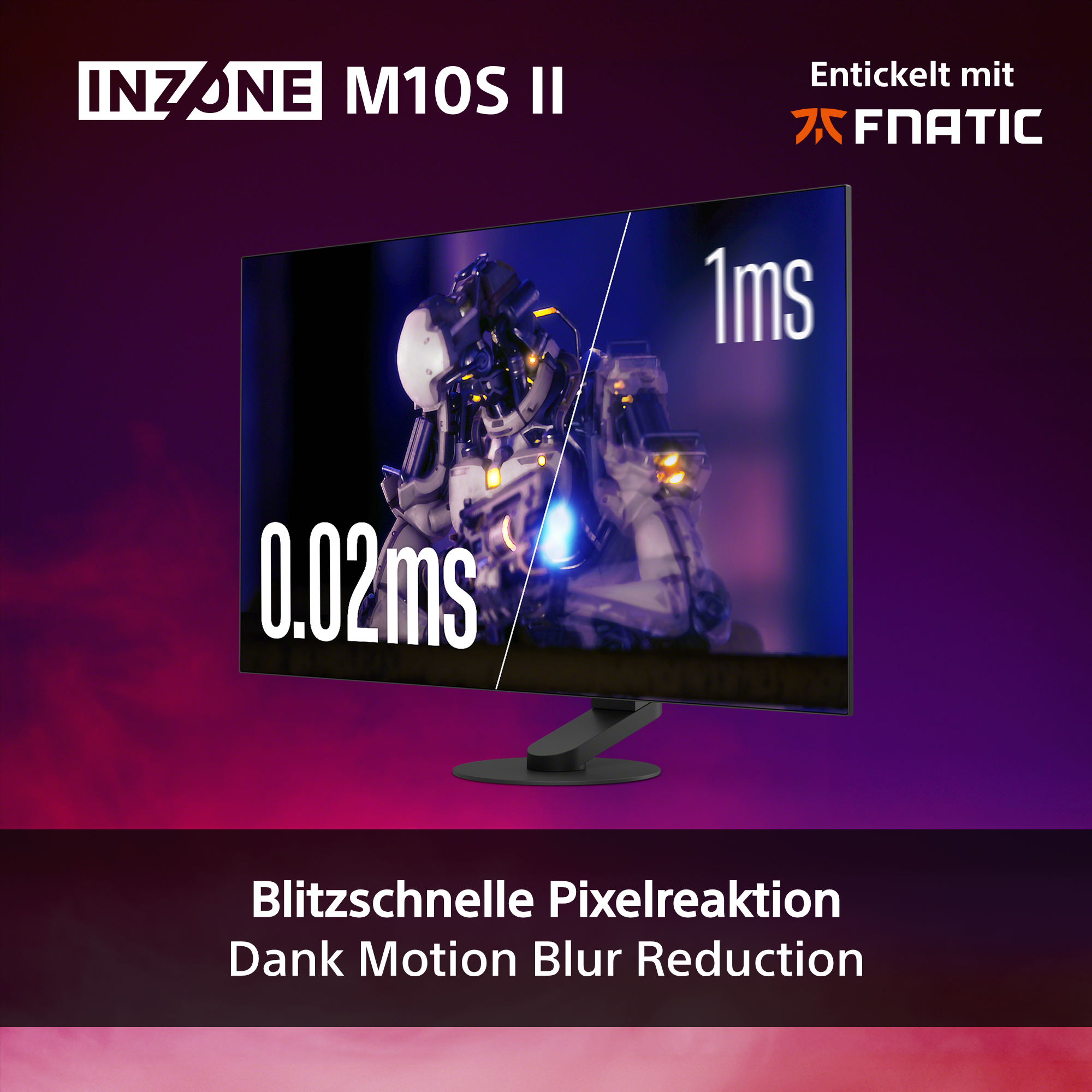 INZONE M10s II Monitor mit 0,02ms und 1ms Reaktionszeit.