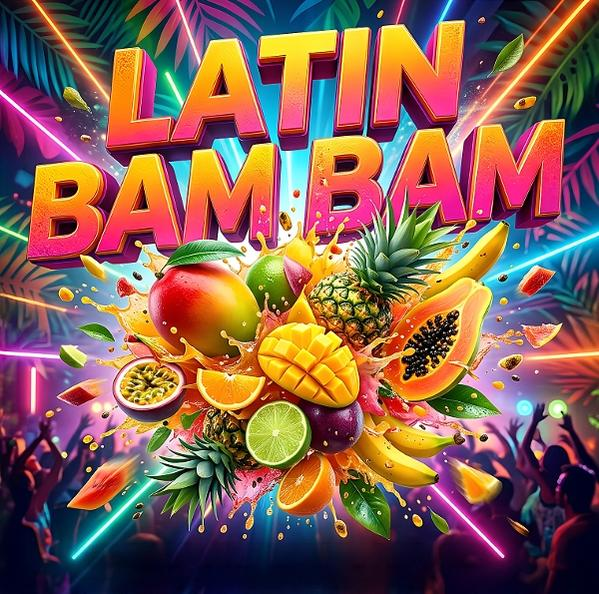 Bunte Früchte explodieren vor Neonlichtern und tanzenden Silhouetten. LATIN BAM BAM Schriftzug.