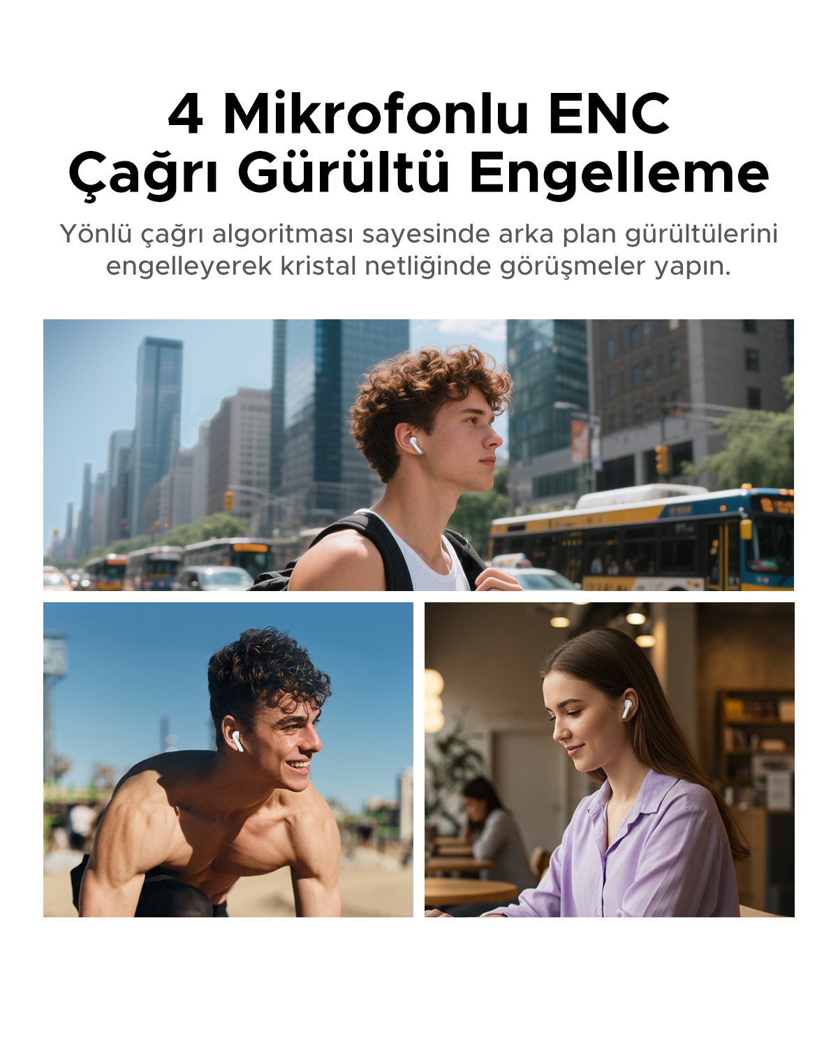 Üç kişi şehir ortamlarında beyaz kulaklık takıyor.