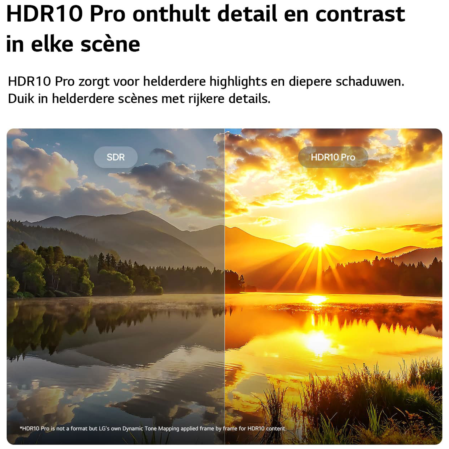 SDR vs HDR10 Pro: HDR10 Pro toont een zonnig landschap met levendigere kleuren.