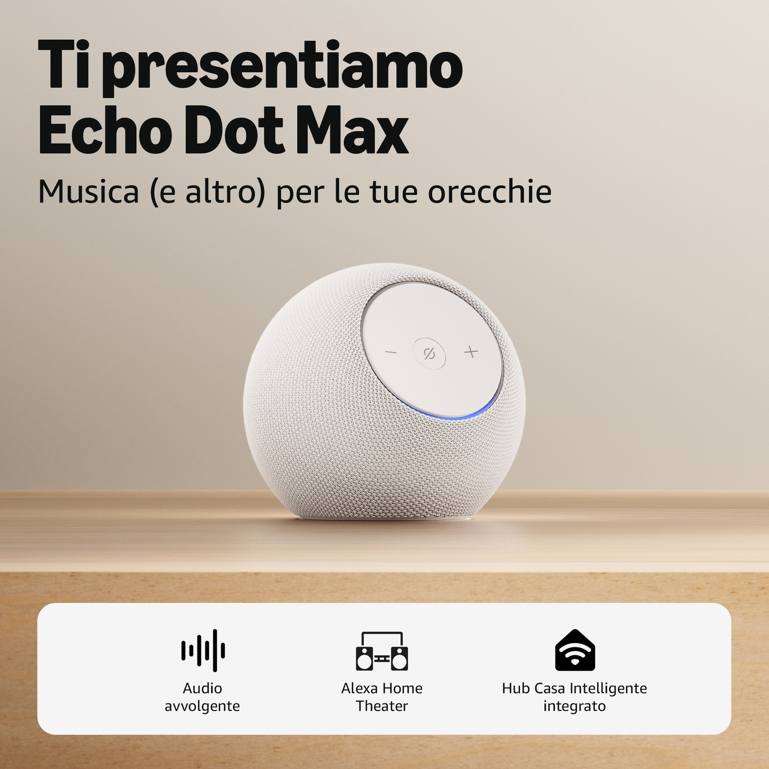 Un altoparlante Echo Dot Max con audio coinvolgente, Alexa Home Theater e hub smart.