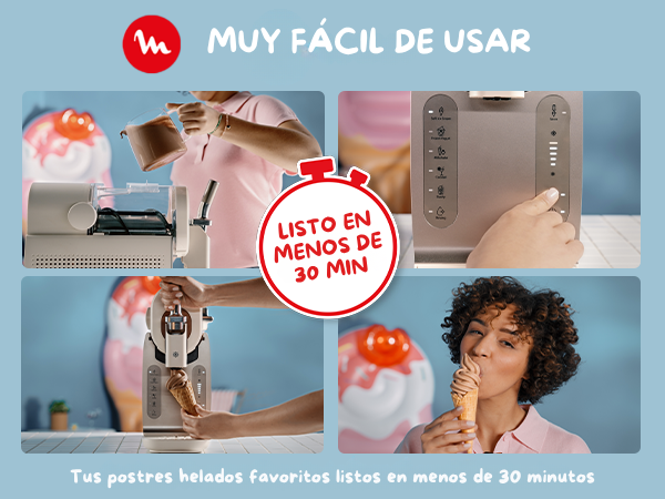 Muy facil de usar. Tus helados favoritos listos en menos de 30 minutos.
