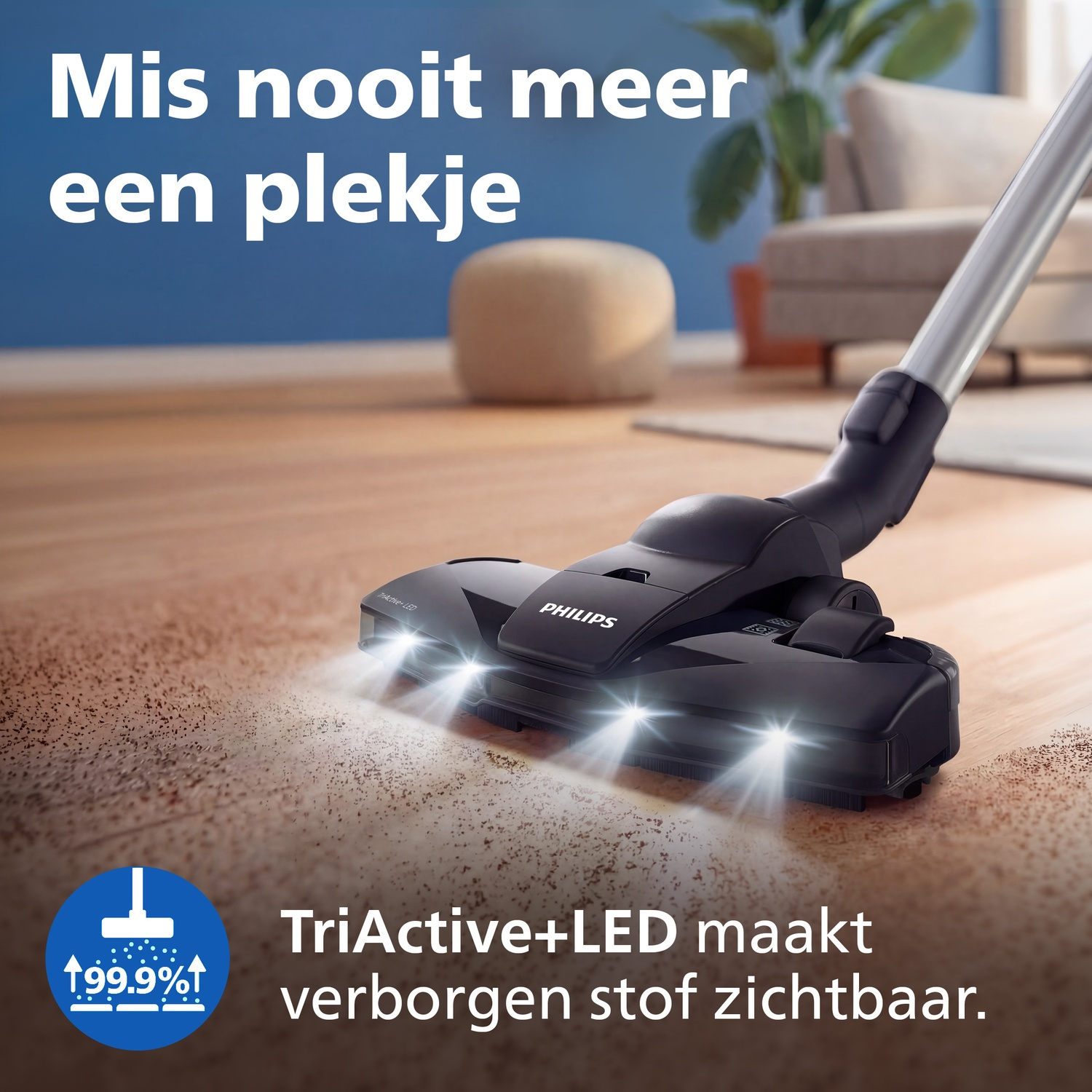 A Philips vacuum cleaner head with LEDs cleans carpet and makes dust visible.