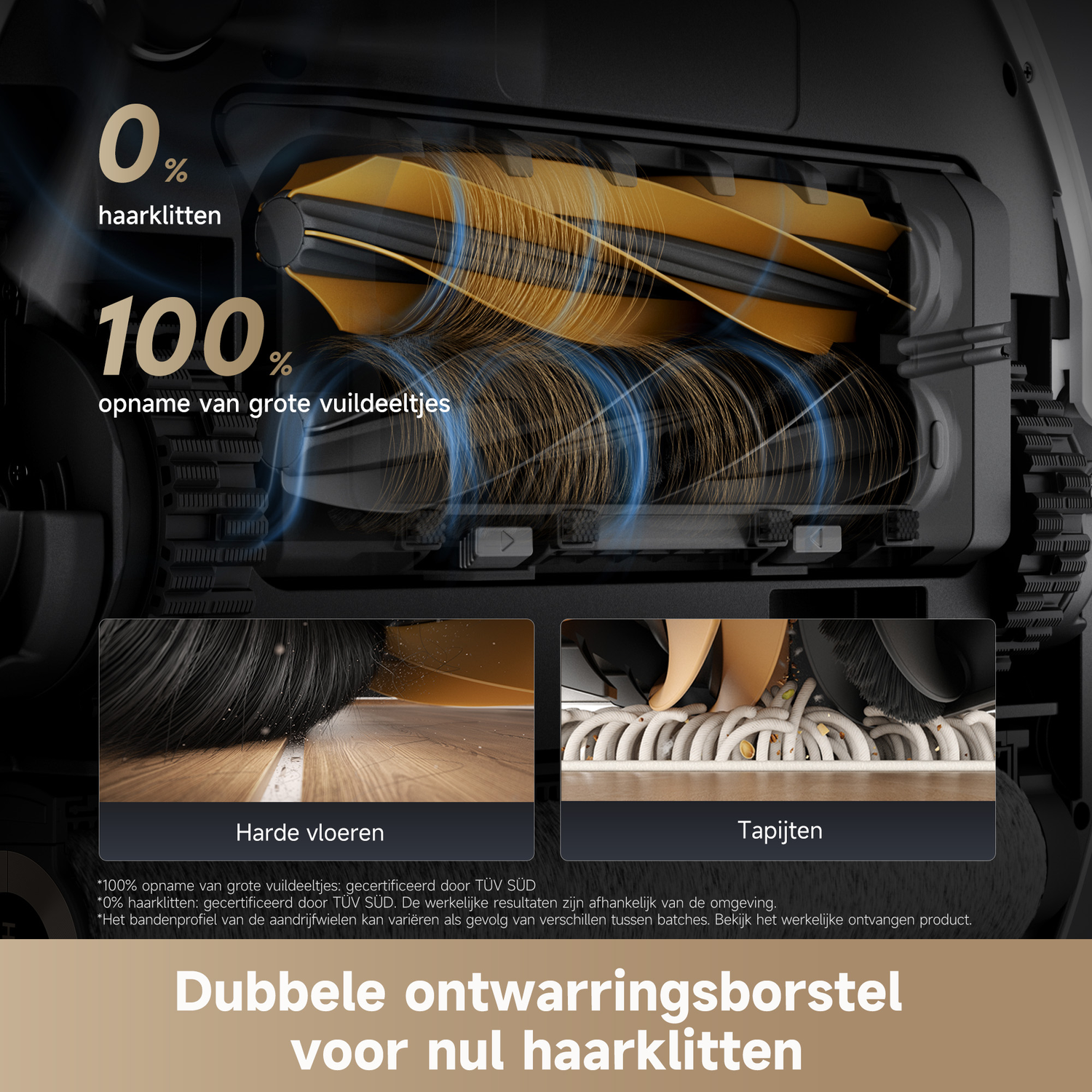 Dubbele borstel voor nul haarklitten, 100% opname grote vuildeeltjes.