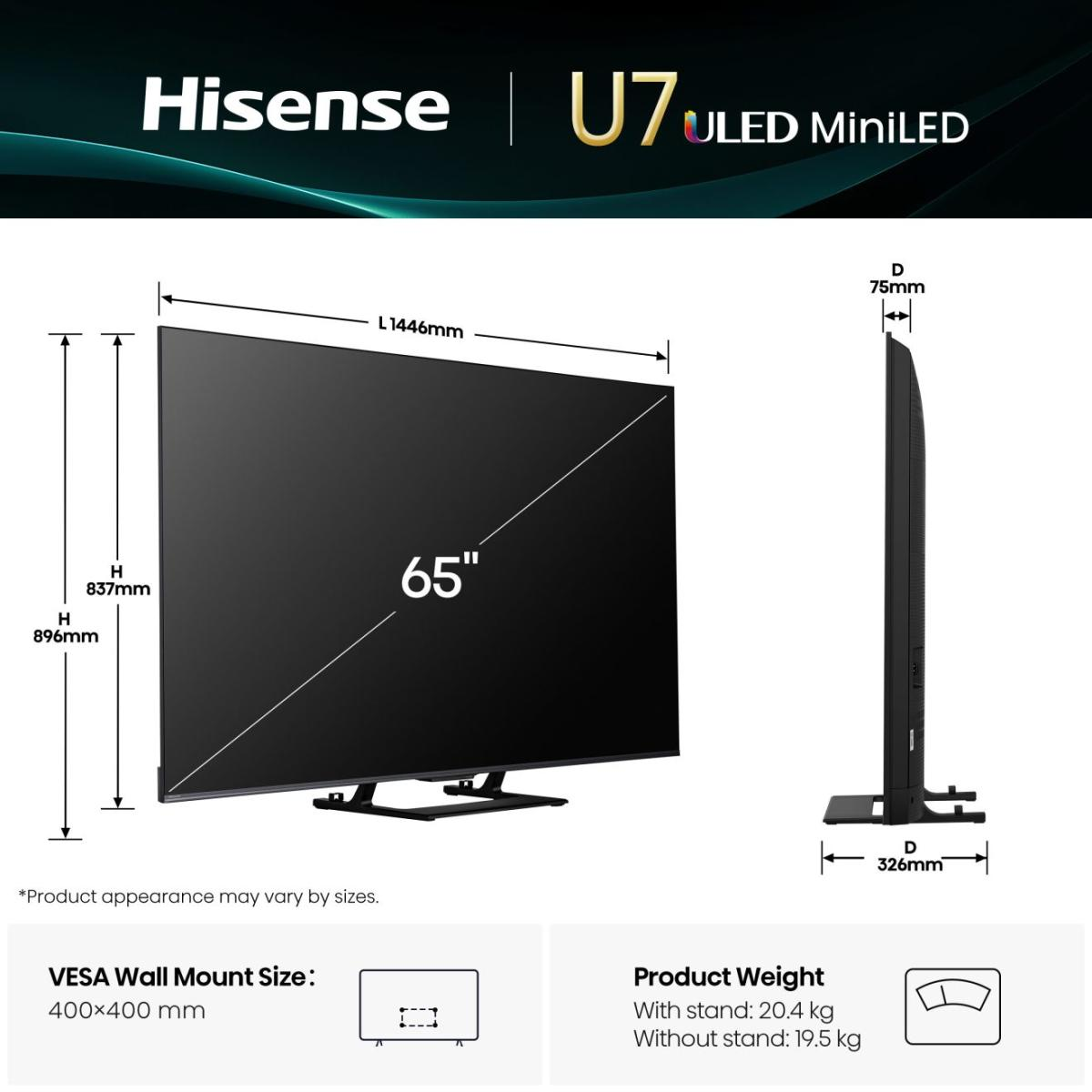 Hisense 65" U7 ULED MiniLED TV Maße: L1446mm, H896mm, D75mm. VESA 400x400mm. Gewicht 20,4kg/19,5kg.