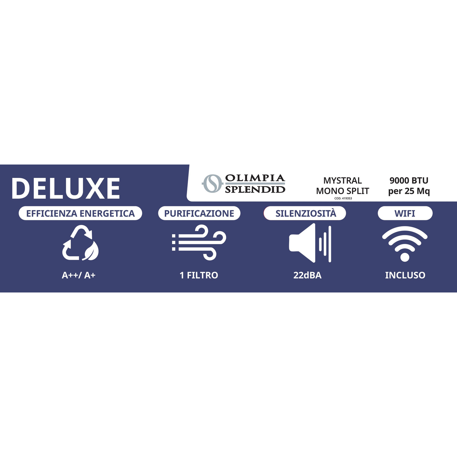 Condizionatore DELUXE: Efficienza A++/A+, 1 filtro, 22dBA, WiFi. Marca: Olimpia Splendid.